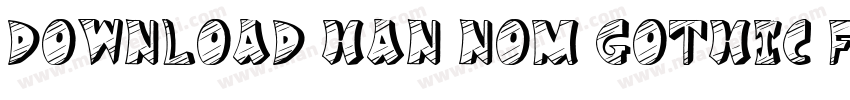 Download Han Nom Gothic font字体转换